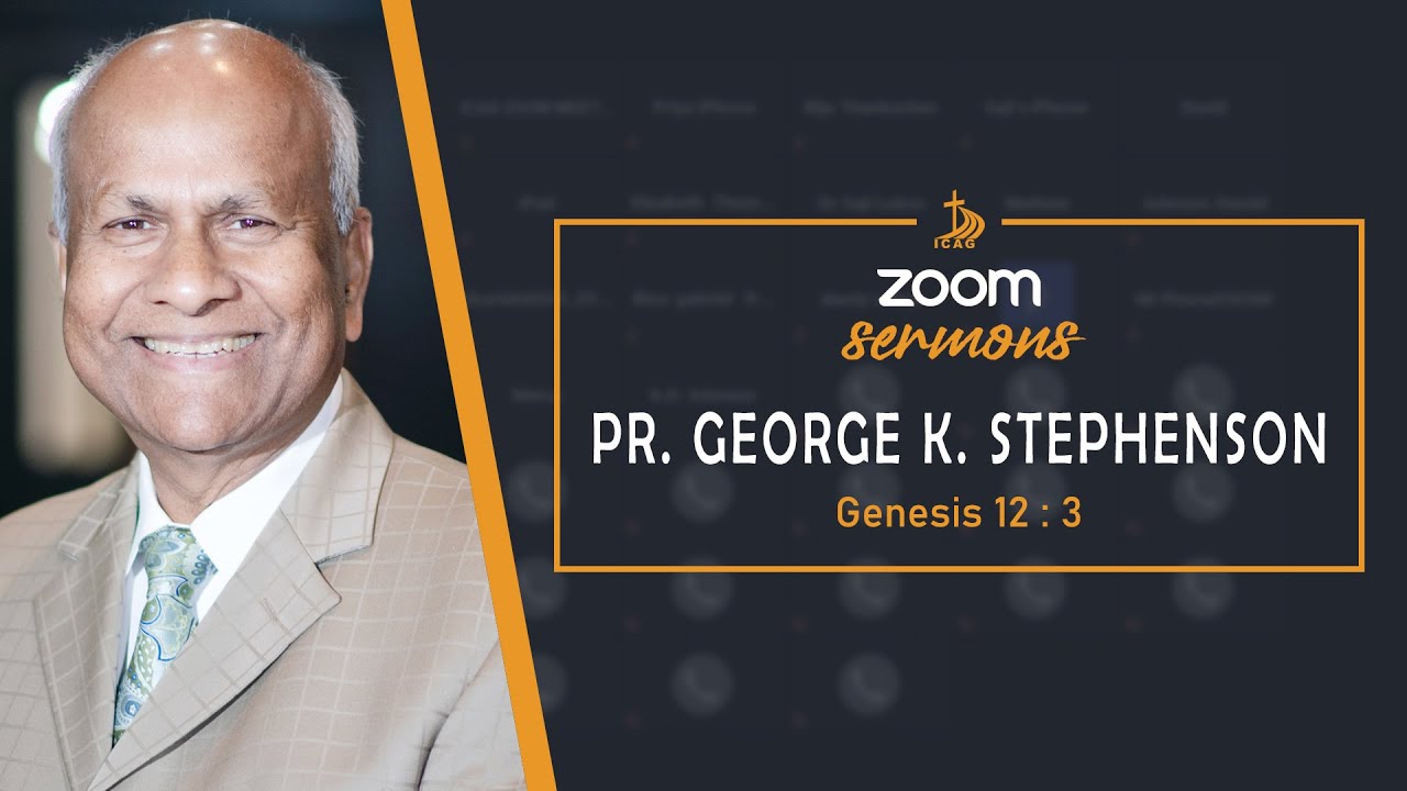 267 | ICAG Zoom Meeting | Pr. George K. Stephenson - YouTube
