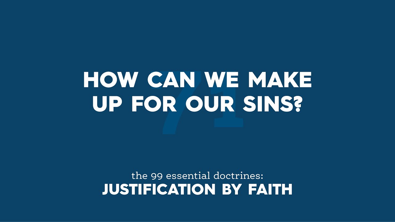 How Can We Make Up For Our Sins? YouTube