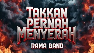 RAMA - TAKKAN PERNAH MENYERAH | ROCK VERSION | Distorsi Station cover 2026