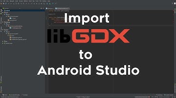 Importing a basic LibGDX project into Android Studio
