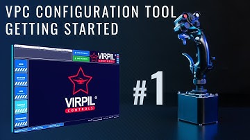 VPC Configuration Tool #1 - Getting Started | VIRPIL Controls