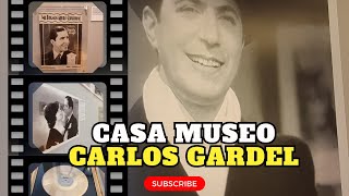 Un recorrido virtual: Casa Museo de CARLOS GARDEL