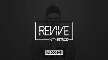 Revive 028 With Retroid And Deenk & Enterpryse