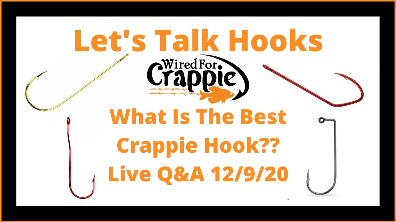 What Is The Best Crappie Hook? What Are The Differences?? Live Q&A 12/9 