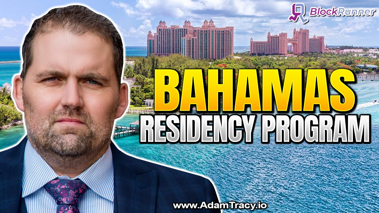 Bahamas Residency Program | Investment Parameters | Adam Tracy