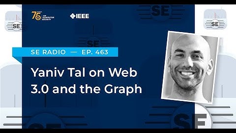 Episode 463: Yaniv Tal on Web 3.0 and the Graph