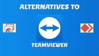Top 6 Amazing Software Alternatives to TeamViewer 2019