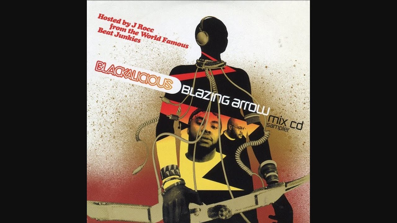 BLACKALICIOUS❗️ Blackalicious - Blazing Arrow Sampler Mixed by J-Rocc of Beat
