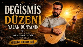 🎙️ Değişmiş Düzeni Yalan Dünyanın | Anlamlı ve Düşündüren Türkü | Sonuna Kadar Dinle 👍
