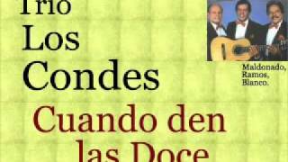 Trío Los Condes: Cuando den Las Doce  -  (letra y acordes) chords