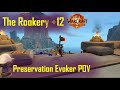 Mythic+ The Rookery +12 Preservation Evoker POV | The War Within Season 2