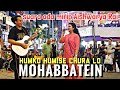 Humko Humise Chura Lo | MOHABBATEIN | Tourist India berduet dengan Bob | lagu berhantu Hindustan