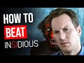 How to Beat "Insidious"