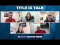ODAC Title IX Talk: Sixth Feature