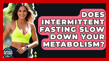 Does Intermittent Fasting Slow Down Your Metabolism? - Running Beyond Limits