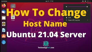 How To Change Hostname On Ubuntu 21.04 Server How To Change Hostname On Ubuntu 21.04 Server