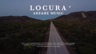 Are & Be - Locura (Video Oficial)