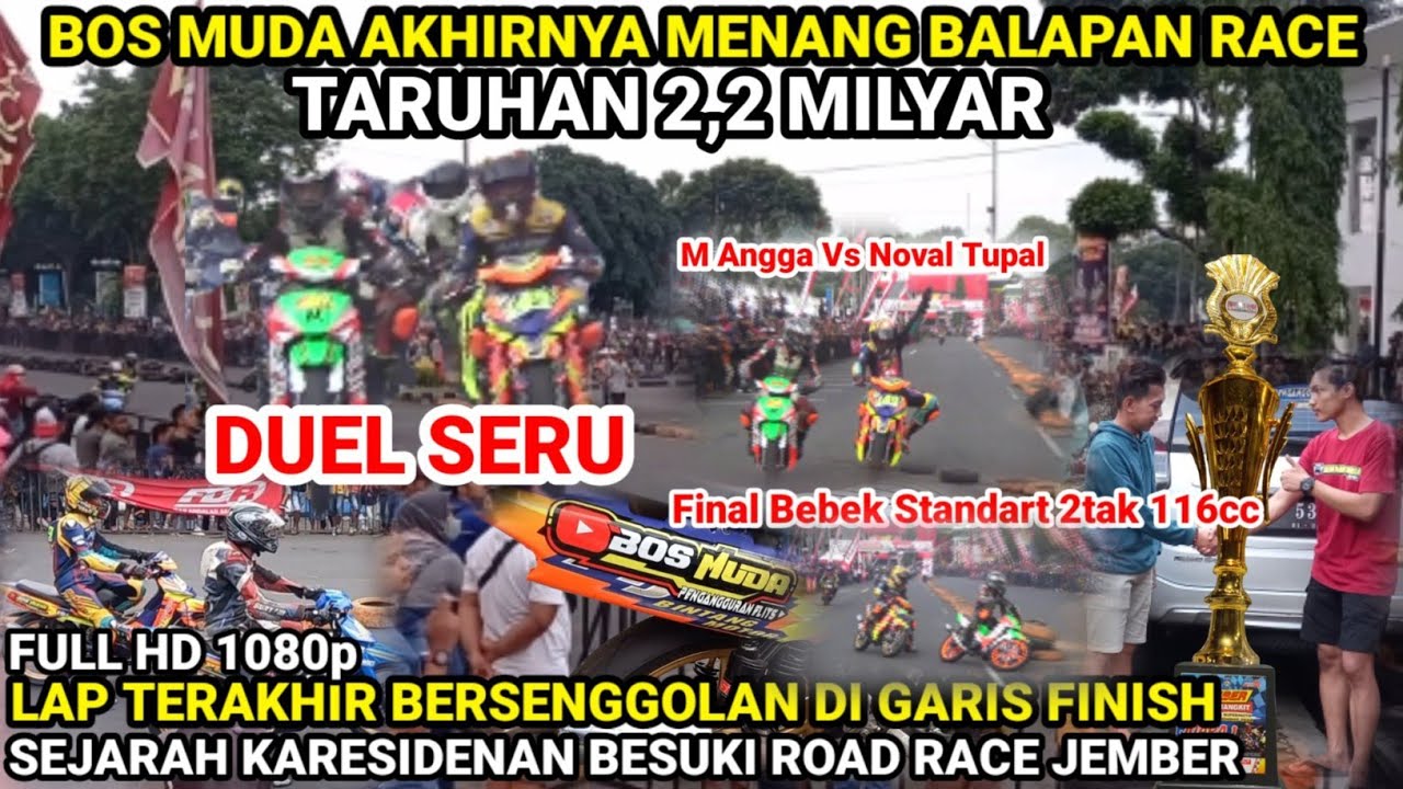 BOS MUDA AKHIRNYA MENANG BALAPAN ROAD RACE FINAL BEBEK STANDART 116CC JEMBER 2022 || 2,2MILYAR