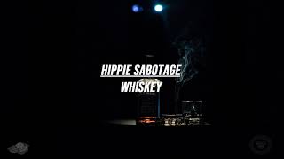 Hippie Sabotage - Whiskey (Lyrics) Resimi