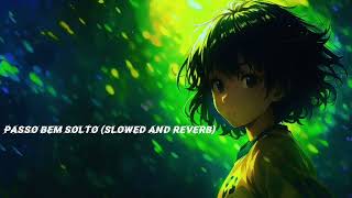 Atlxs - Passo Bem Solto (Slowed And Reverb)