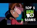 Top 5 Ben 10 Scenes