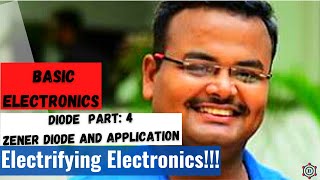 Lecture 6A : Basic Electronics: Diode 4 : Zener Diode and Voltage Regulator