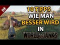 10 TIPPS wie man BESSER wird in World of Tanks - Deutscher Guide