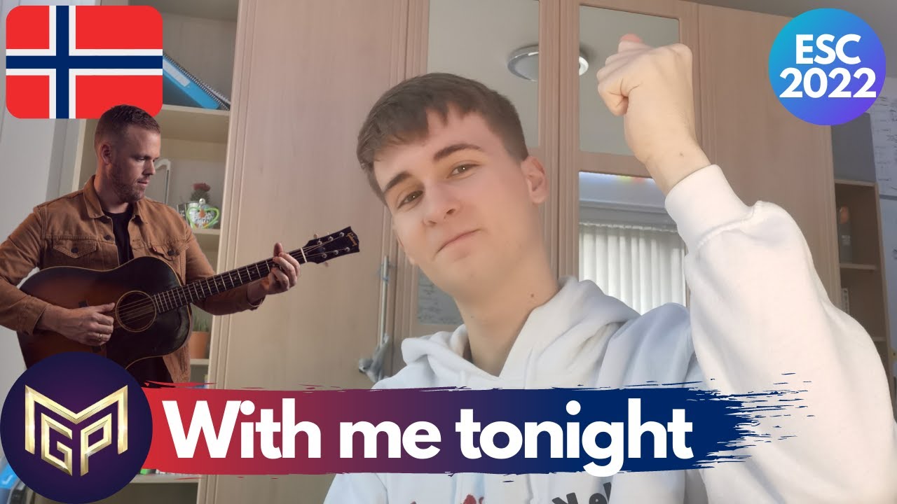 With me tonight Reaction 🇳🇴 MGP 2022 Heat 2