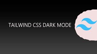 Tailwind CSS Dark Mode Tutorial: Easy Guide to Build Stunning Dark Themes!