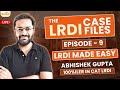 LRDI CAT 2025 | LRDI Made Easy I Session 9 | LRDI Practice with Abhishek Gupta | Rodha