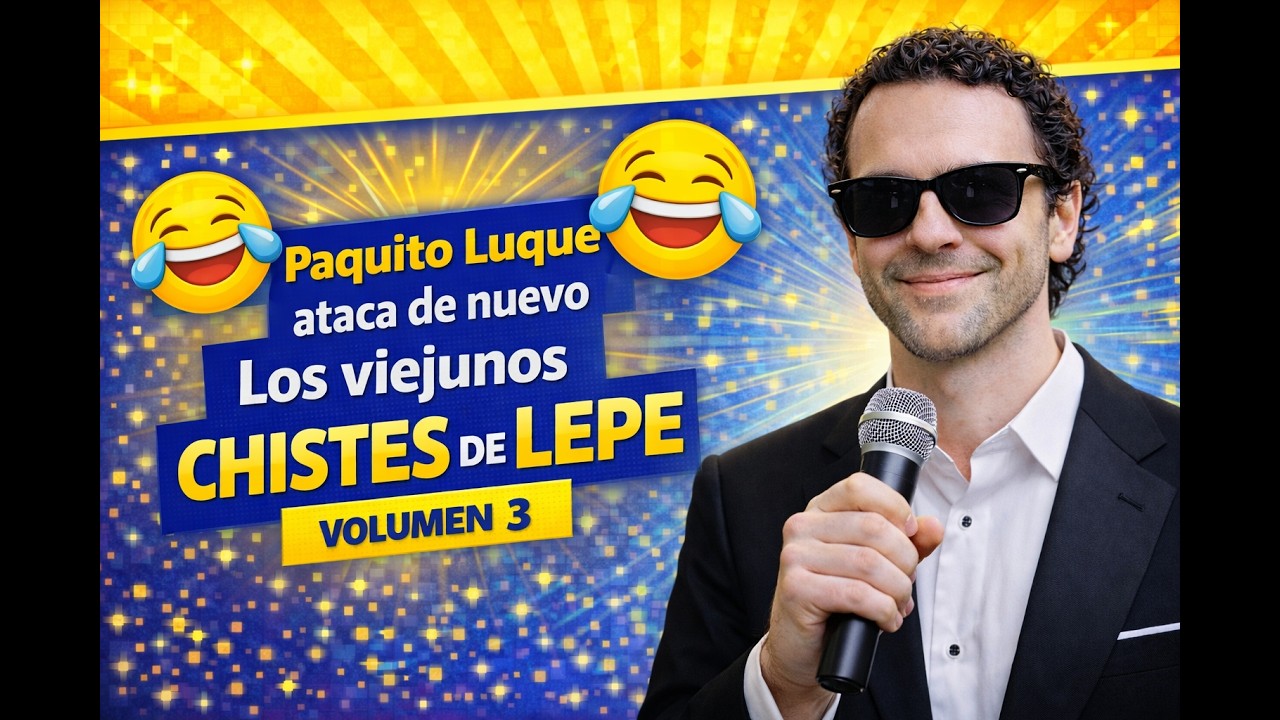 CHISTES DE LEPE 3 😂 | Los MÁS DIVERTIDOS de PAQUITO LUQUE | ¡Te vas a PARTIR de RISA! 🤣