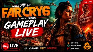🔥 FAR CRY 6 LIVE Gameplay | Full Story Mode Walkthrough | Ultra Graphics | No Commentary | PC Live