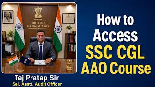 [SSC CGL AAO Course] How to Access? || AAO Accounts &amp; Finance Course || Tej Pratap Sir || Fullscore