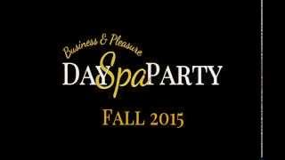 Day Spa Party Fall 2015