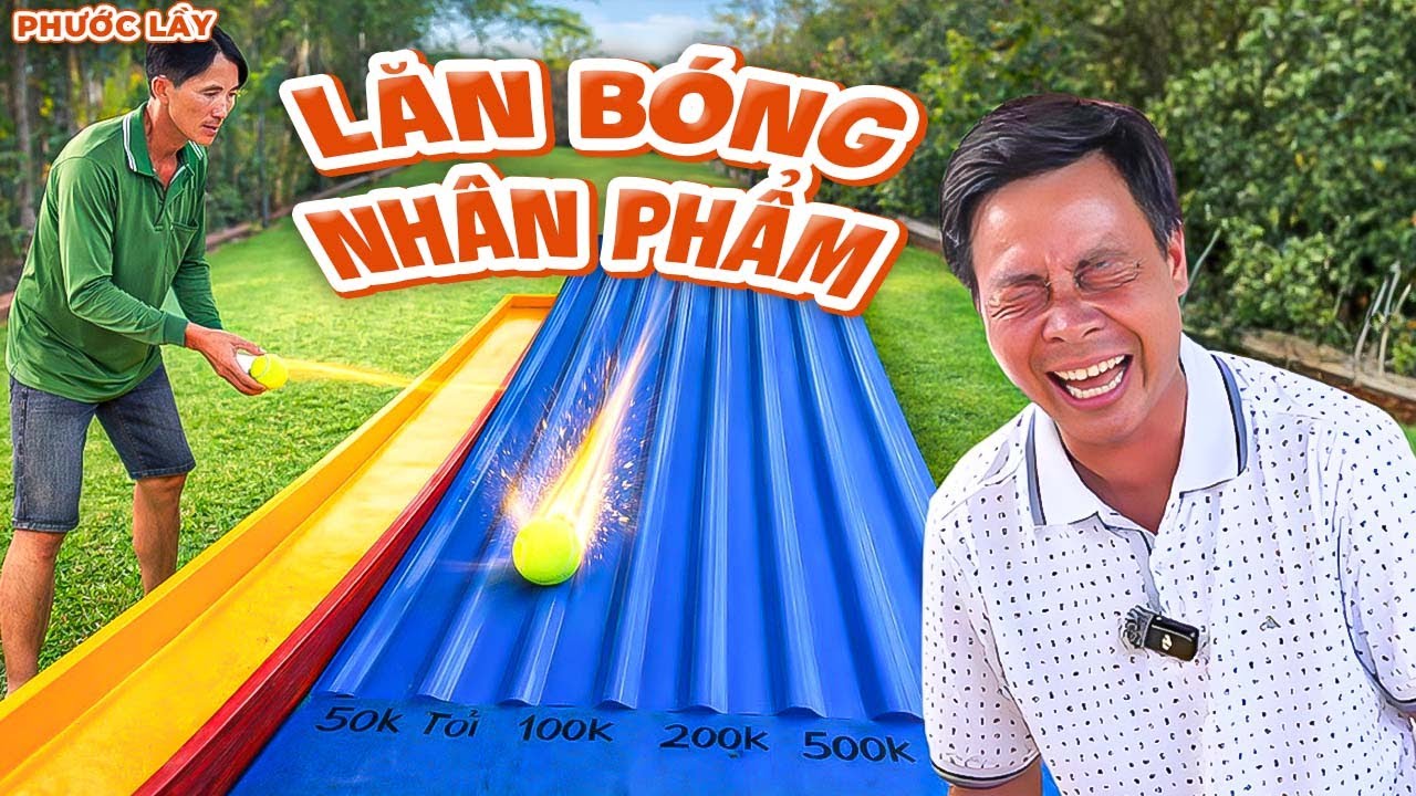 Trò Chơi Lăn Bóng Nhân Phẩm - Ăn Xèng Hay Ăn Tỏi Đây? | Phước Lầy