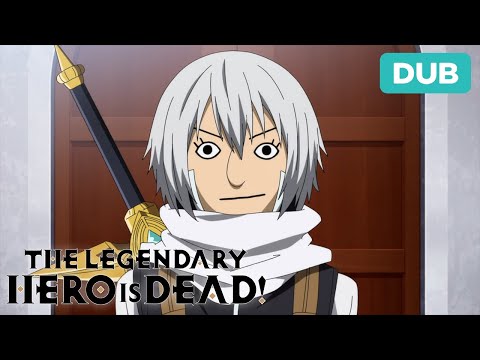 The Legendary Hero is Dead! (English Dub) A New Legendary Hero