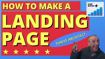 How To Make A Landing Page With Thrive Architect