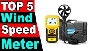 TOP 5 Best Wind Speed Meter Review 2024