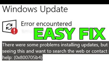 How To Fix There Was Some Problems Installing Updates 0x800705b4 Windows Update Error