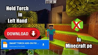 How To Hold A Torch In The Left Hand In Minecraft | Smart Torch Add-On! | Mcpe | in hindi | 2021