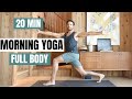 20 min morning yoga flow  full body yoga flow for all levels