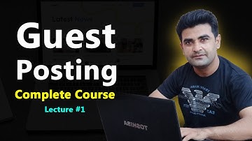 What is Guest posting | Guest Blogging Course 2023