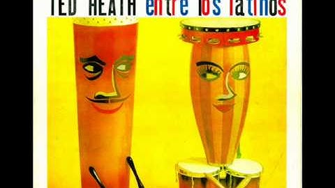 Ted Heath - Adios