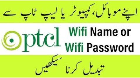 how to change wifi password and name ptcl - 2023