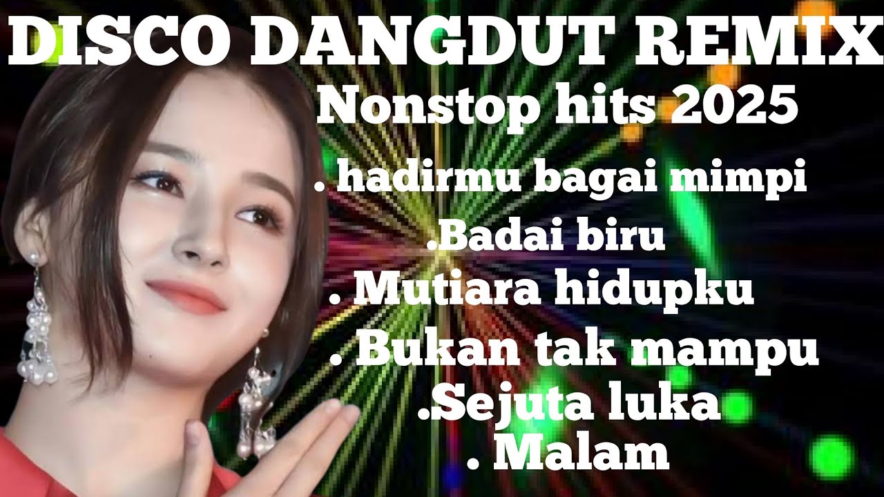 Disco dangdut remix nonstop hits 2025