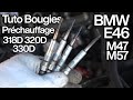 Tuto Remplacement Bougies de Préchauffage BMW E46 M47N 318D 320D