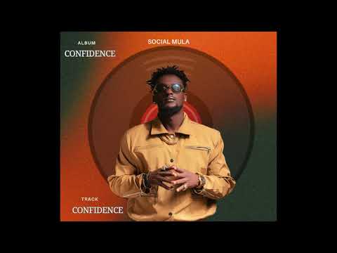 Social Mula Confidence Official Audio