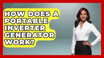 How Does A Portable Inverter Generator Work? - Exploring Campgrounds