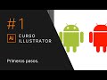 Introducción y Primeros Pasos - Curso Illustrator #1