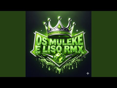 OS MULEKE E LISO RMX